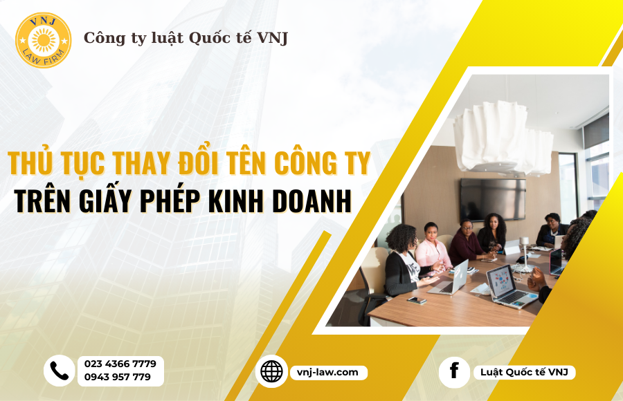 Thủ tục thay đổi tên công ty trên giấy phép kinh doanh