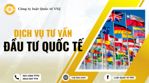 Dịch vụ tư vấn đầu tư quốc tế