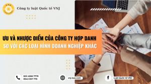 Ưu và nhược điểm của công ty hợp danh
