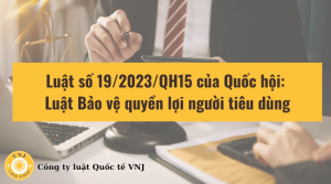 Luật Bảo vệ quyền lợi người tiêu dùng 2023