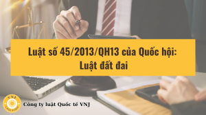 Luật số 45/2013/QH13 của Quốc hội: Luật đất đai