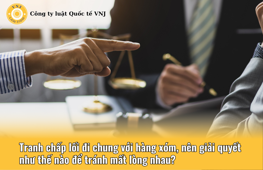 Tranh chấp lối đi chung: Hướng giải quyết theo Luật Đất đai 2024