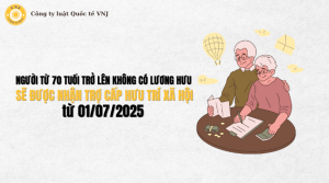 Từ 01/07/2025, người từ 70 tuổi trở lên không có lương hưu sẽ được nhận trợ cấp hưu trí xã hội 