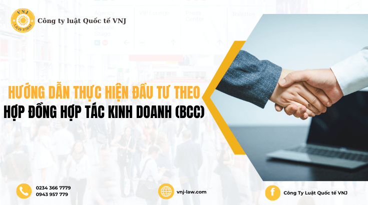 Hướng dẫn thực hiện đầu tư theo hợp đồng hợp tác kinh doanh